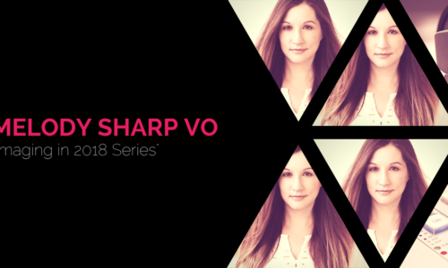 Imaging In 2018 - Melody Sharp VO